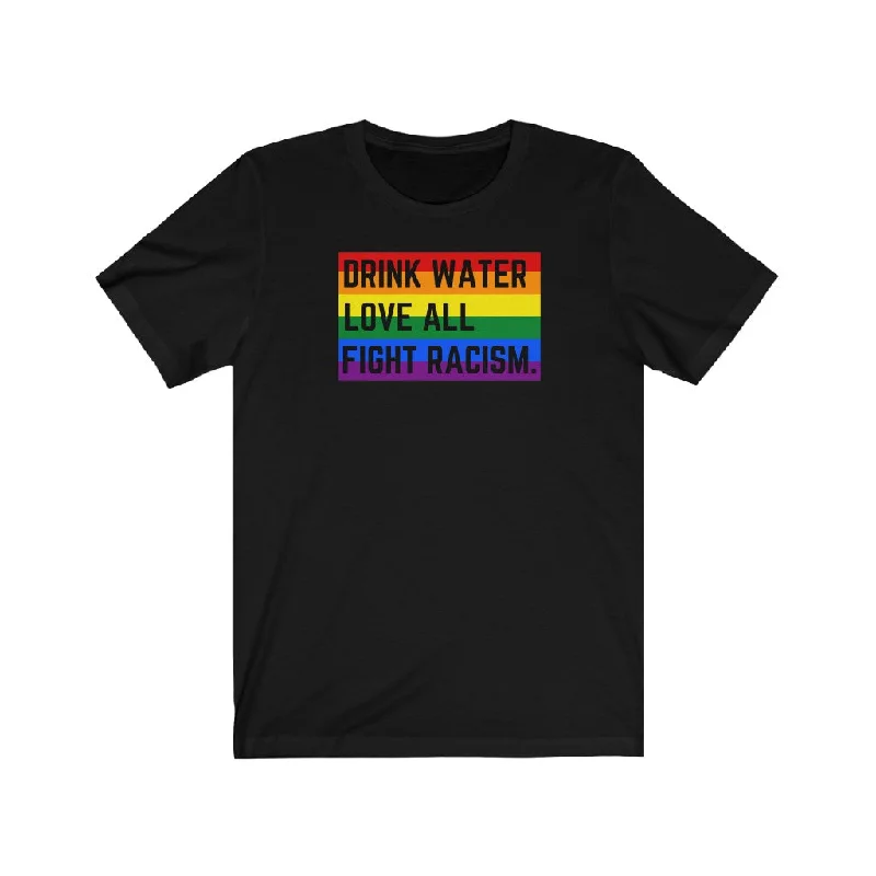 Drink Water Love All Unisex Premium T-Shirt